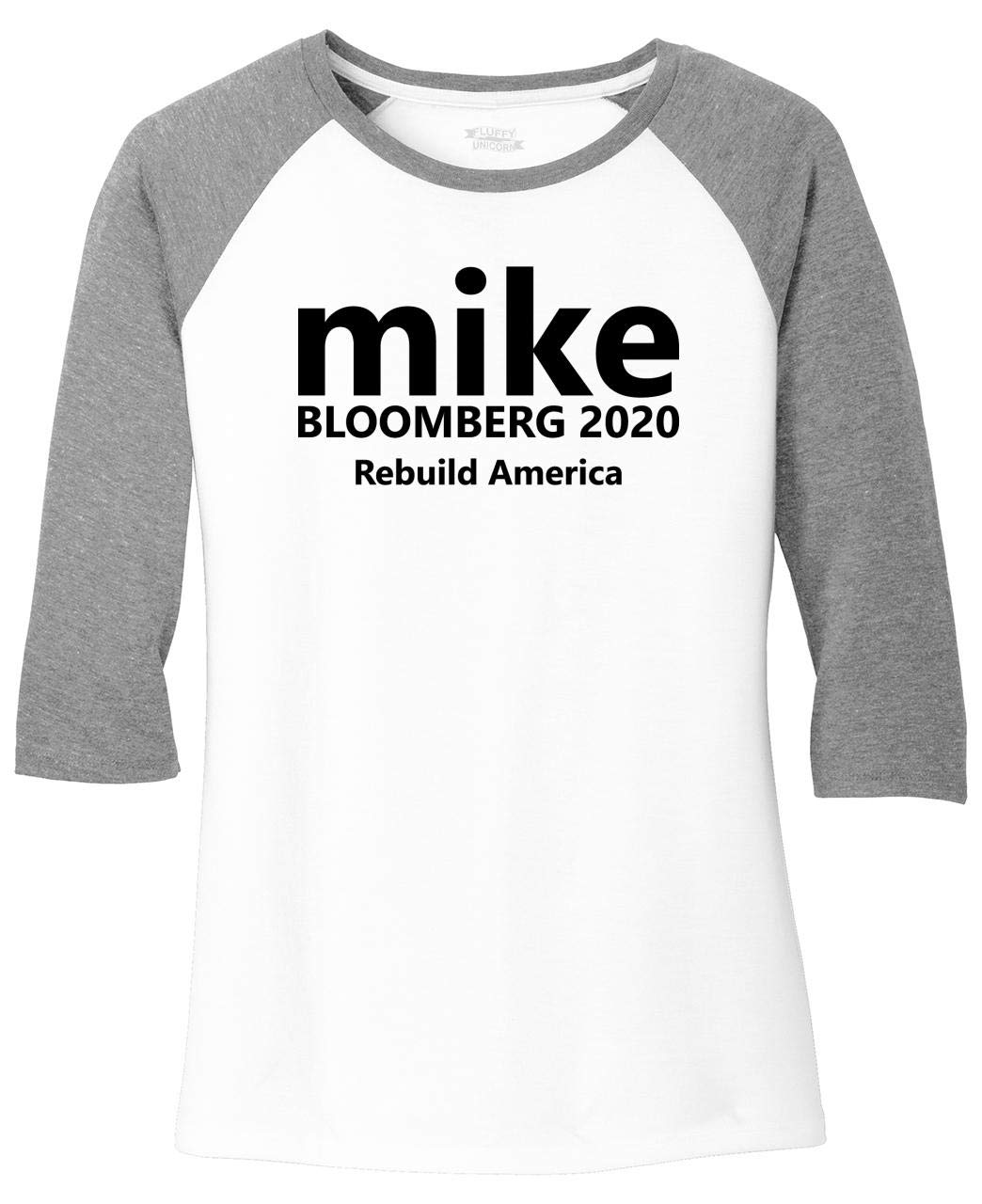Funny Women's Mike Bloomberg 2020 Rebuild America 3/4 Sleeve Raglan T-Shirt - Perfect for Political Satire, Halloween Costumes & Protest Rallies