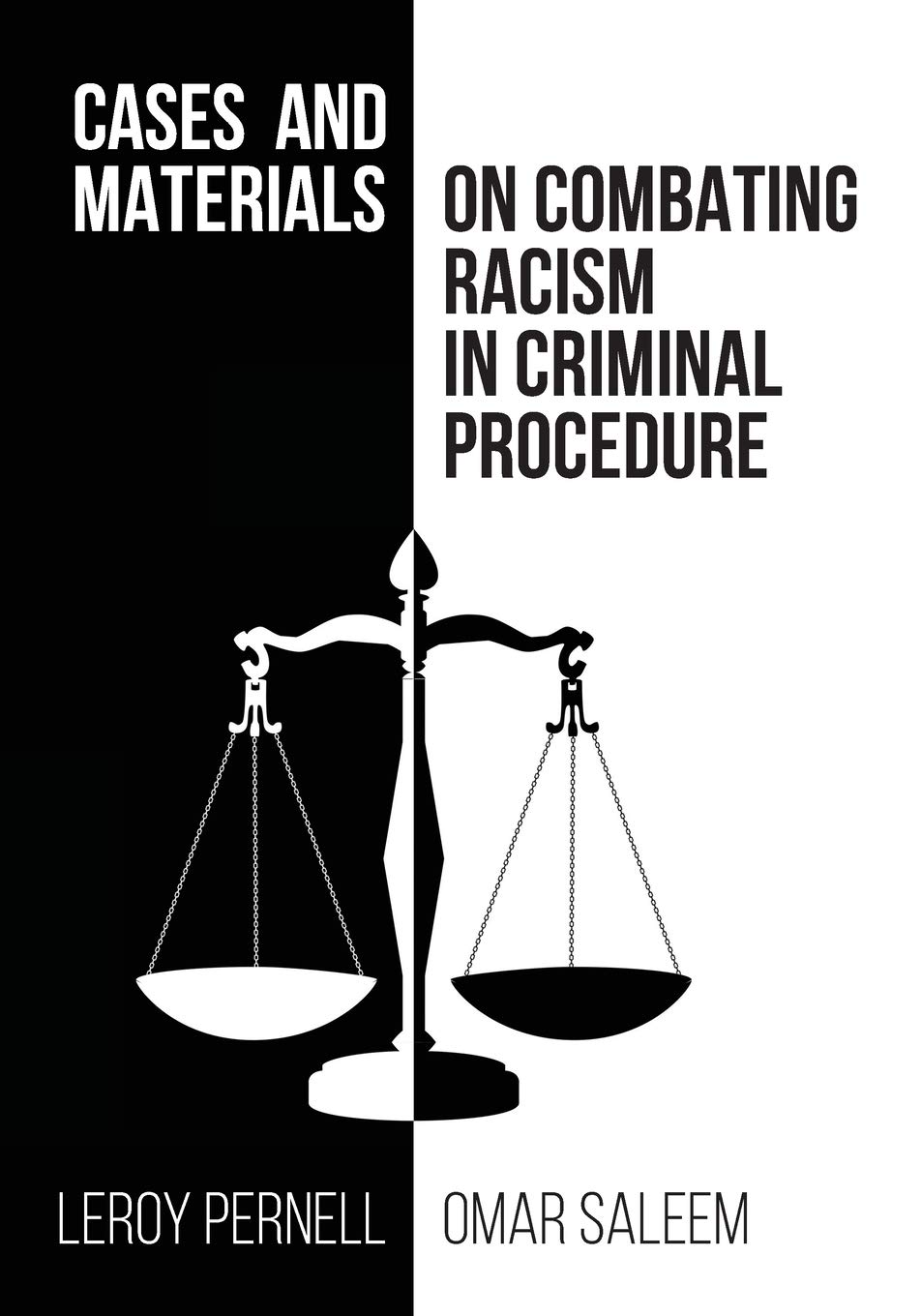 Best Legal Cases & Materials for Combating Racism in Criminal Procedure - Essential Resources for Lawyers & Law Students