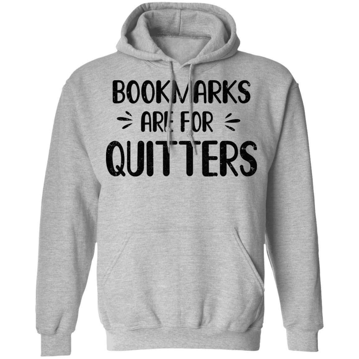 Funny Vintage Tee 'Bookmarks Are for Quitters' - Book Lover Reading Shirt & Hoodie for Bookworms, Librarians & Bibliophiles - Perfect Gift for Readers & Book Club Members