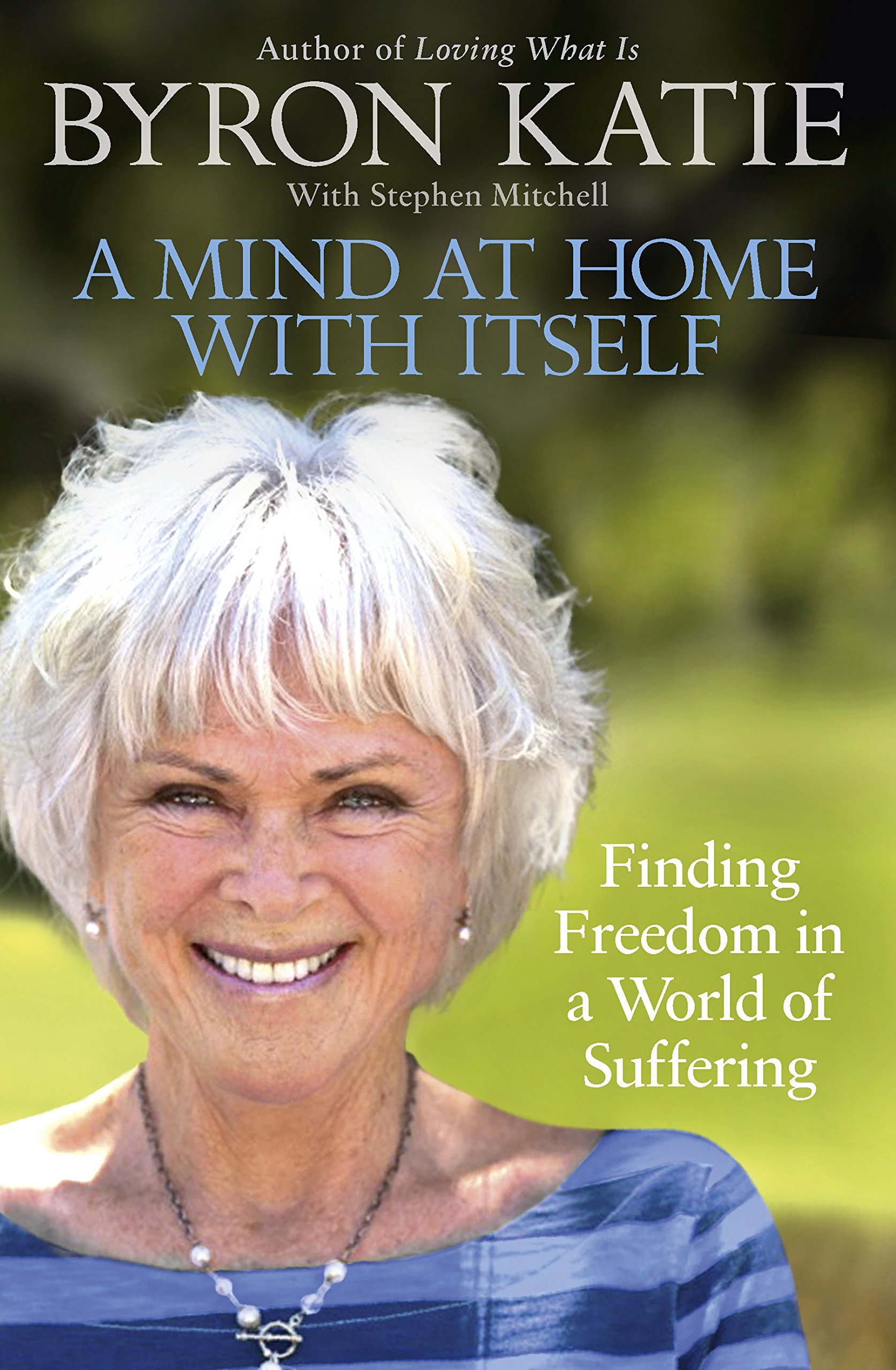 A Mind at Home with Itself: Finding Freedom in a World of Suffering - Spiritual Growth & Self-Discovery Book for Meditation, Mindfulness Practice & Inner Peace Journey