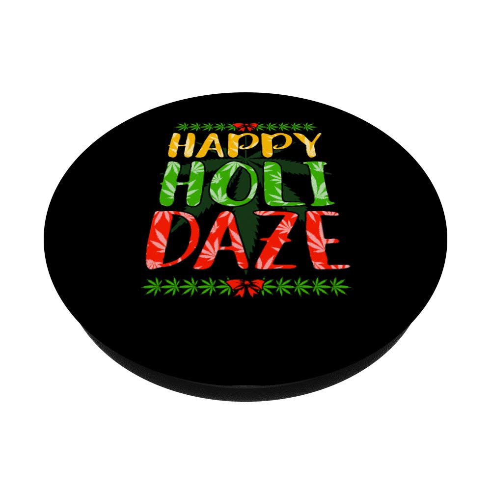 Funny Weed Smoker Happy Holidaze Christmas PopSockets Grip & Stand for Phones & Tablets - Perfect Gift for Stoner Friends & 420 Lovers (Use for Phone Grip, Selfie Stick, or Tablet Stand)