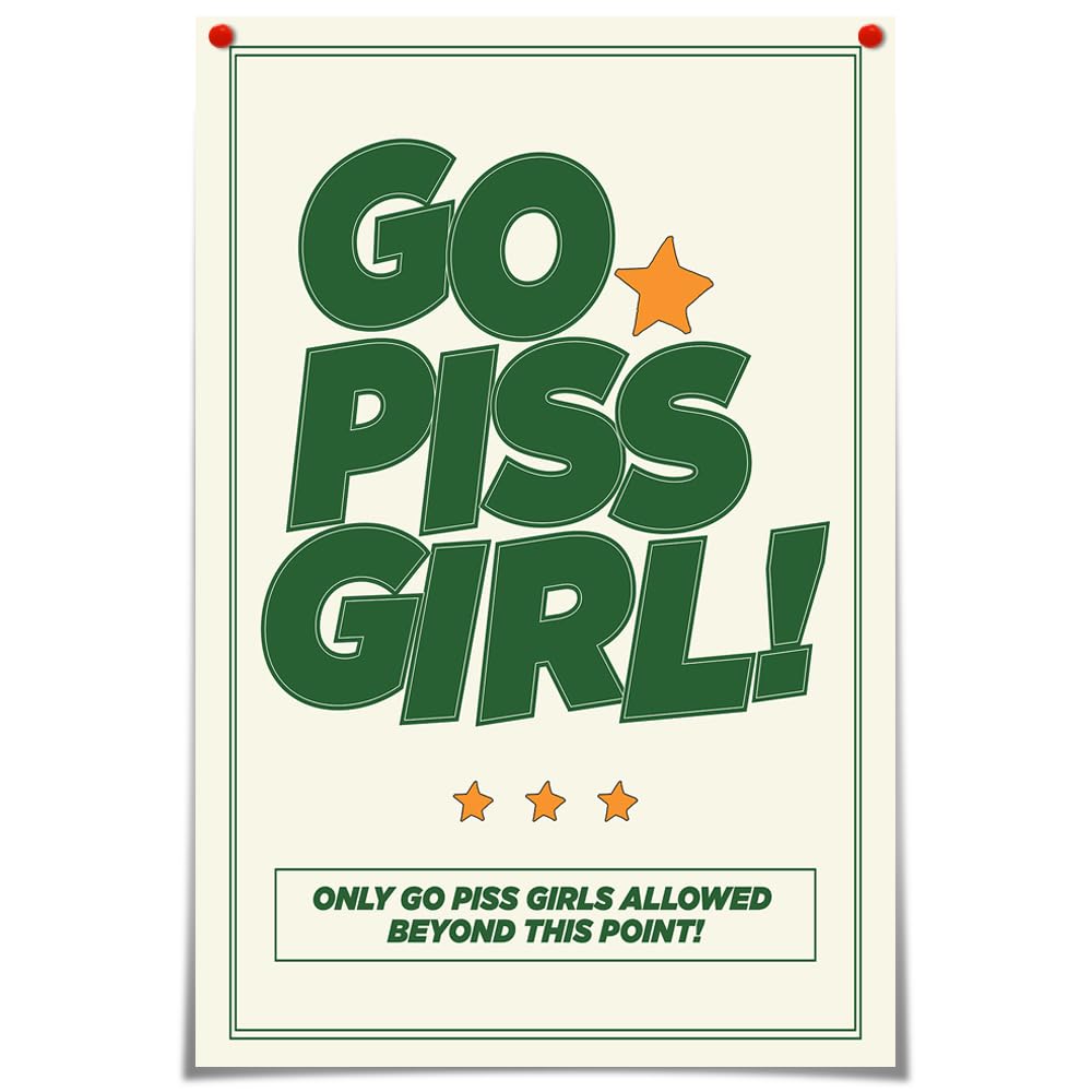 DFAIUY Go Piss Girl Art Print Poster - Funny Wall Decor for Girls Room, College Dorm, Apartment & Office - Unframed Canvas Art 12x16in - Perfect Gift for Women & Teens - Great for Home, Cafes, Pubs & Clubs