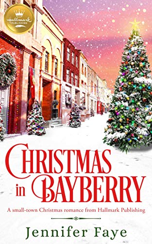 Christmas in Bayberry: A Small-Town Holiday Romance Novel by Hallmark Publishing | Perfect for Cozy Winter Nights & Christmas Gift Ideas