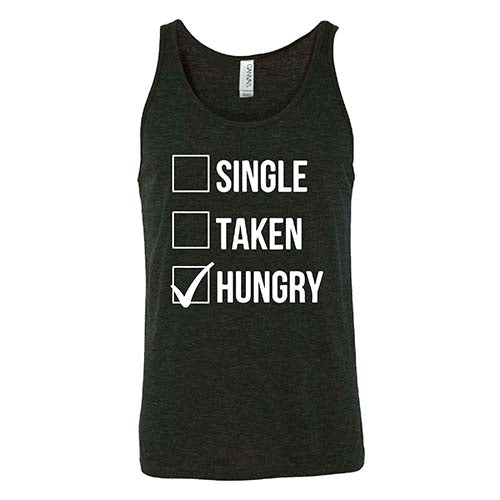 Single Taken Hungry Shirt - Funny Unisex Graphic Tee for Men & Women | Perfect for Dating, Parties & Casual Wear
