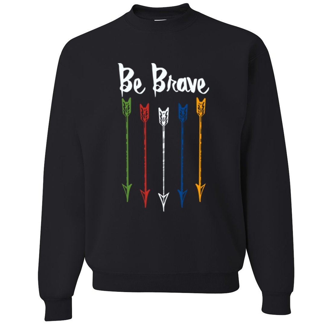 Be Brave Arrows Crewneck Sweatshirt - Stylish & Comfortable Pullover for Casual Wear, Outdoor Adventures & Cozy Nights