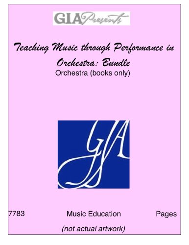 Teaching Music through Performance in Orchestra: Comprehensive Bundle - Orchestra Books Only by GIA MUSIC | Perfect for Music Educators, Conductors & Students | Enhance Orchestra Rehearsals & Performances