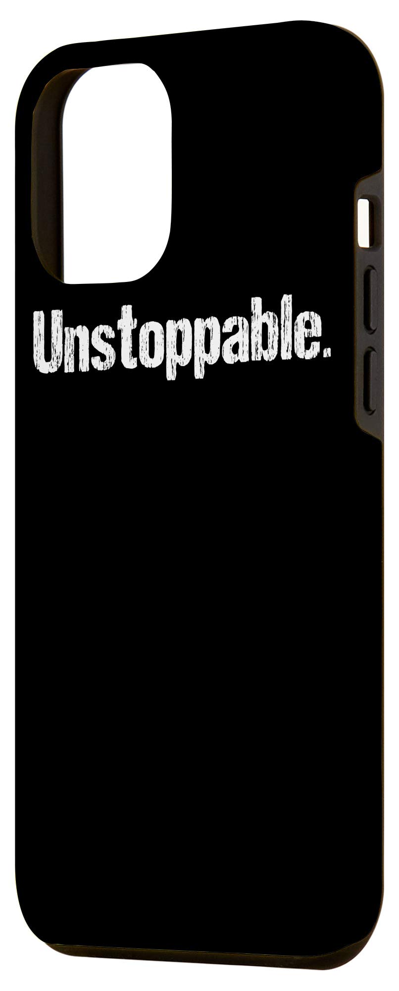 iPhone 12 Pro Max Unstoppable Motivational Phone Case - Durable Protective Cover with Inspirational Quote - Perfect for Gym, Work & Daily Use