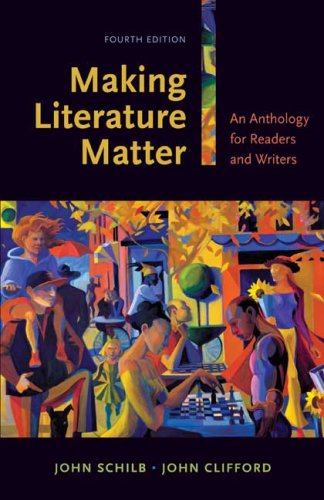 Making Literature Matter: An Anthology for Readers and Writers - Essential Textbook for College English & Creative Writing Courses