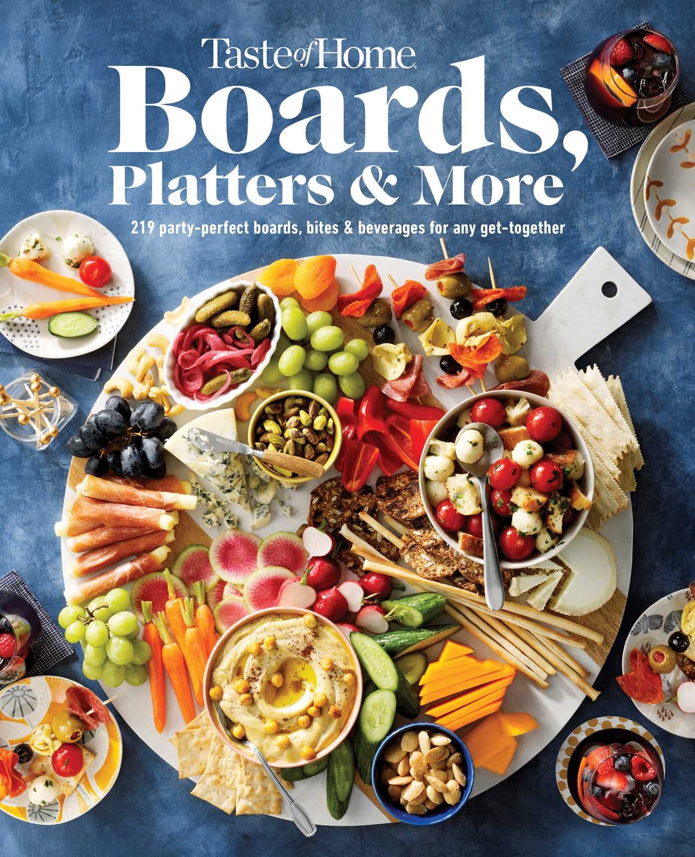 219 Party Perfect Boards, Bites & Beverages for Any Get-together | Taste of Home Entertaining & Potluck Cookbook | Ideal for Holiday Gatherings, Potlucks & Social Events