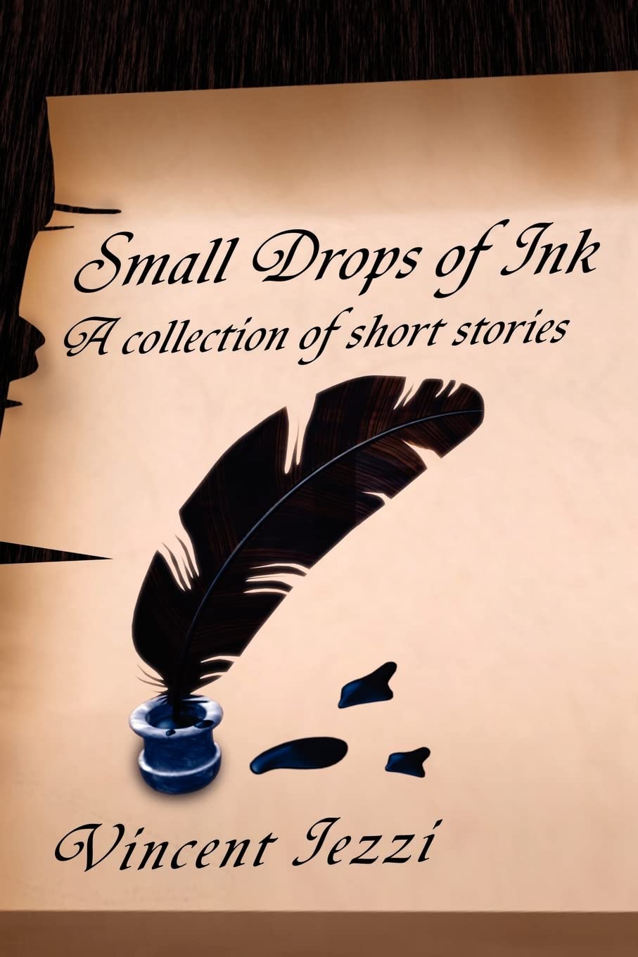 Small Drops of Ink: A Collection of Short Stories - Perfect for Book Lovers, Reading Enthusiasts & Gift Giving