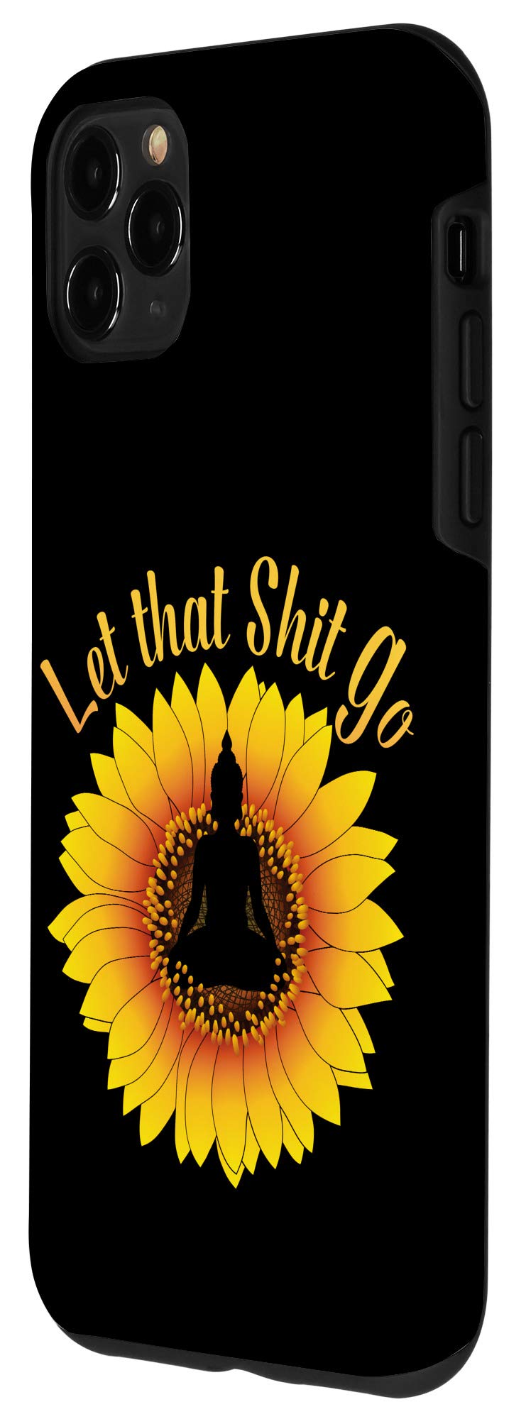 iPhone 11 Pro Max Case - Funny 'Let That Shit Go' Sunflower Yoga Design - Durable Protective Cover for iPhone 11 Pro Max - Perfect for Yoga Lovers & Stress Relief Gifts