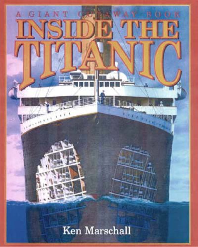 Inside the Titanic - A Madison Press Book | Historical Nonfiction, Shipwreck Exploration, Maritime History | Perfect for History Buffs & Titanic Enthusiasts
