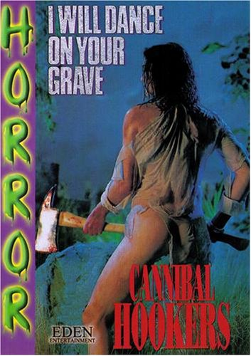 I Will Dance On Your Grave: Cannibal Hookers - Horror Novel for Adults | Dark Fiction Thriller Book | Perfect for Halloween Reading & Gothic Literature Fans