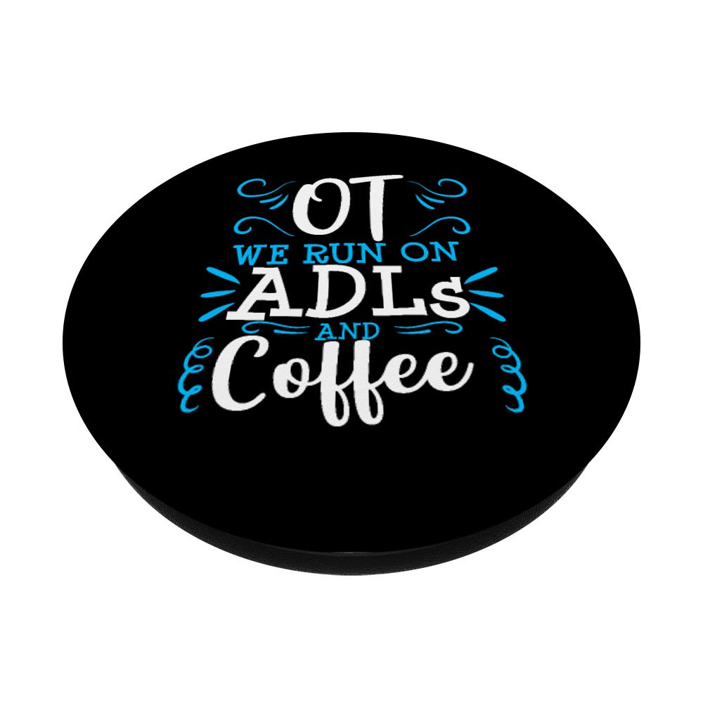Funny Occupational Therapist OT Therapy ADLs Coffee Mug Design - Swappable PopSocket Grip for Phones & Tablets | Perfect Gift for Therapists, OT Students & Healthcare Workers