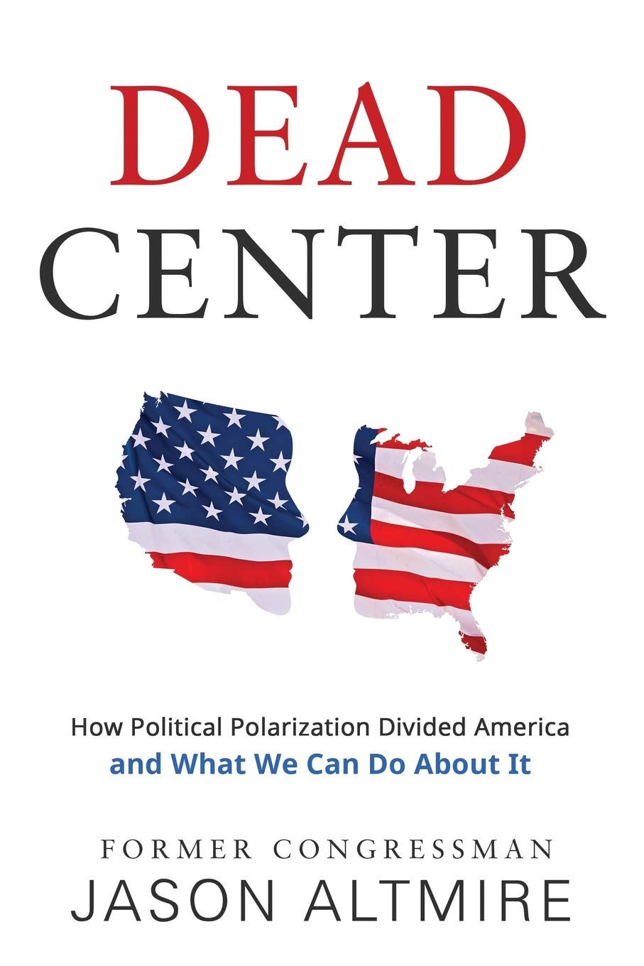 Dead Center: Understanding Political Polarization in America - Solutions & Strategies for Unity | Political Science Books, US Politics Analysis, Social Division Studies | Ideal for Educators, Students & Policy Makers