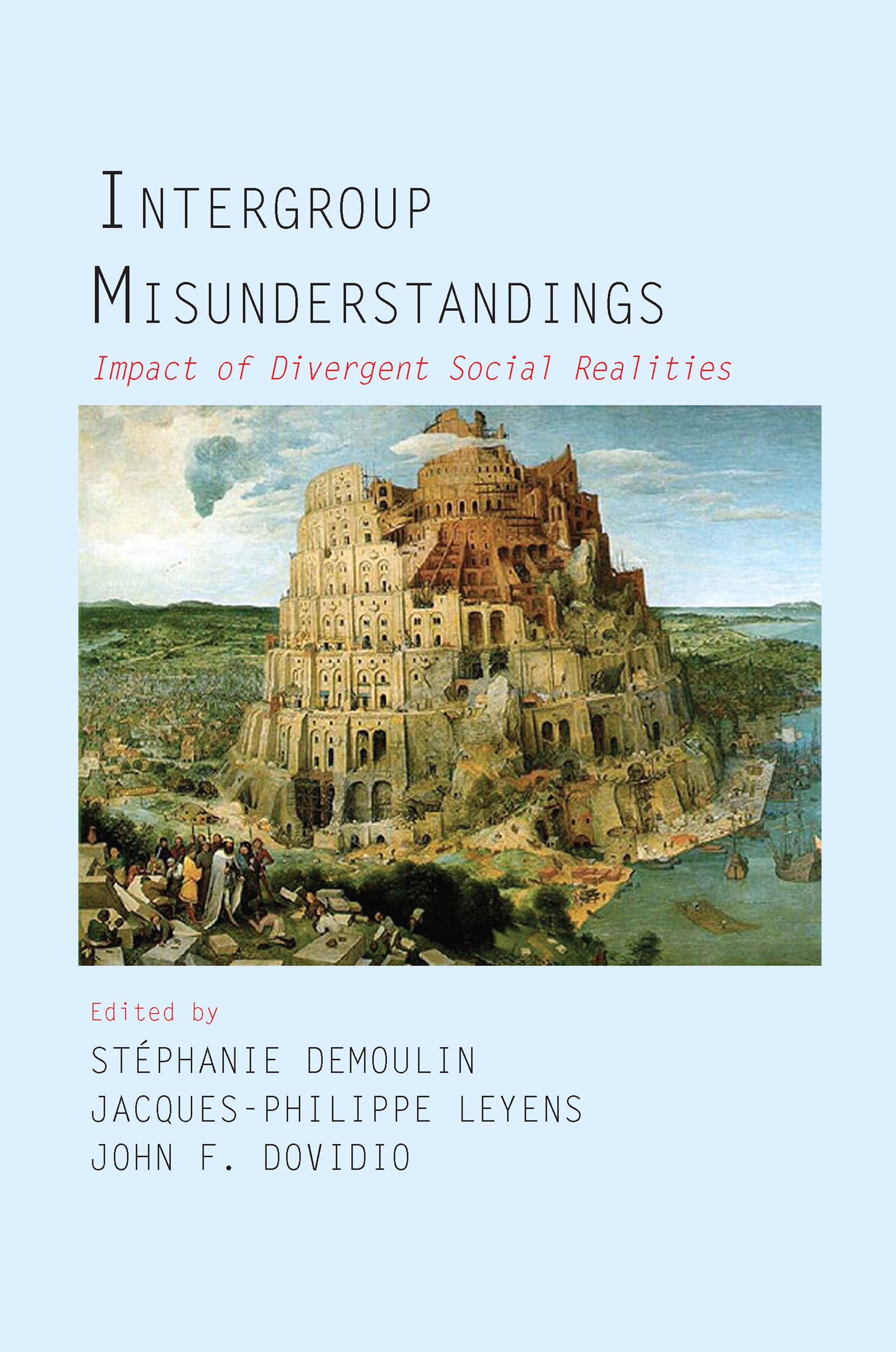 Intergroup Misunderstandings: How Divergent Social Realities Affect Communication - Improve Workplace Diversity & Cross-Cultural Relationships
