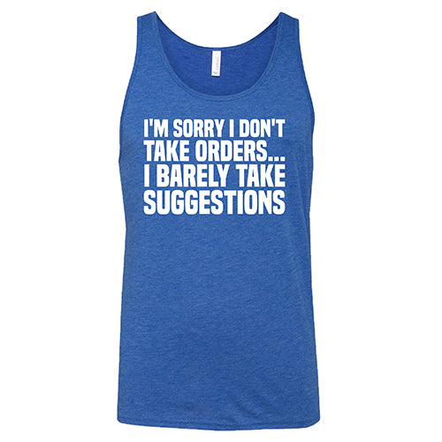 Funny Unisex 'I'm Sorry I Don't Take Orders' Sarcastic T-Shirt - Perfect for Office Humor & Casual Wear