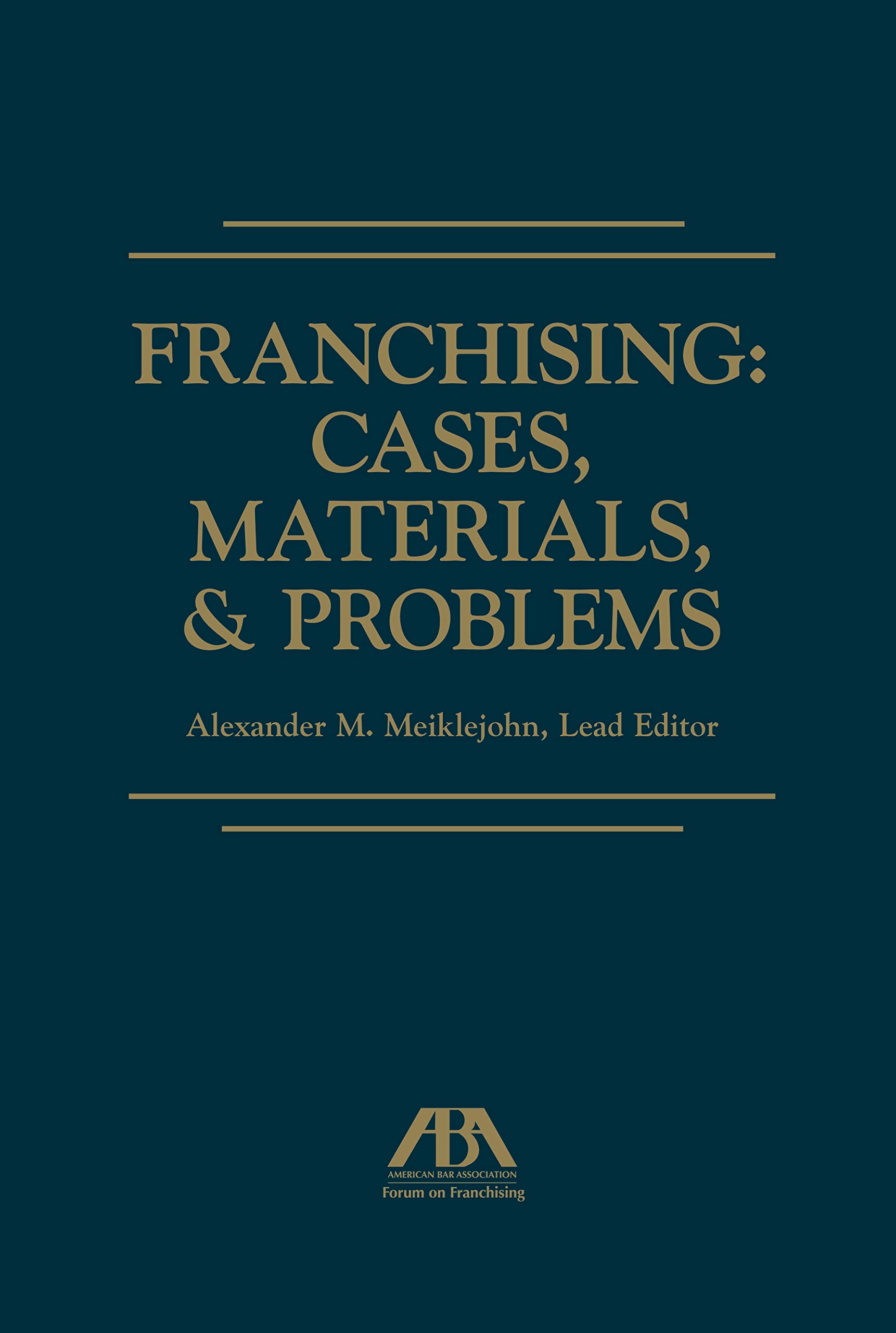Franchising: Legal Cases, Materials & Problem-Solving Guide | Business Expansion & Legal Compliance for Entrepreneurs