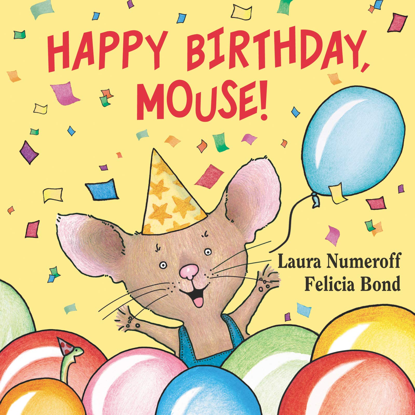 Happy Birthday, Mouse! (If You Give...) - Children's Birthday Book for Kids Ages 3-7 | Perfect for Birthday Parties, Storytime & Early Reading