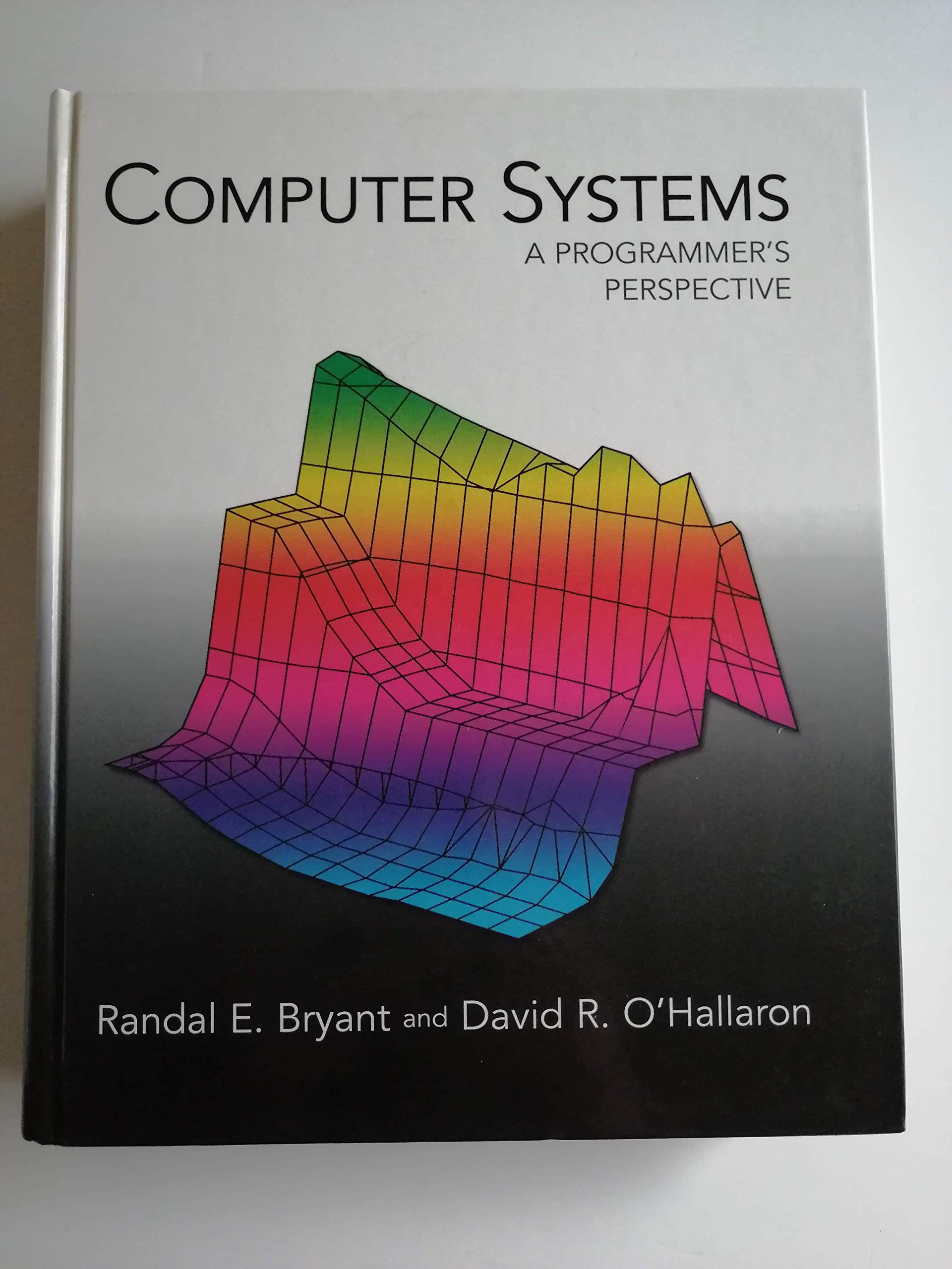 Computer Systems: A Programmer's Perspective - Essential Guide for Software Developers & Engineers | Learn System Architecture, Programming & Optimization for Coding Projects