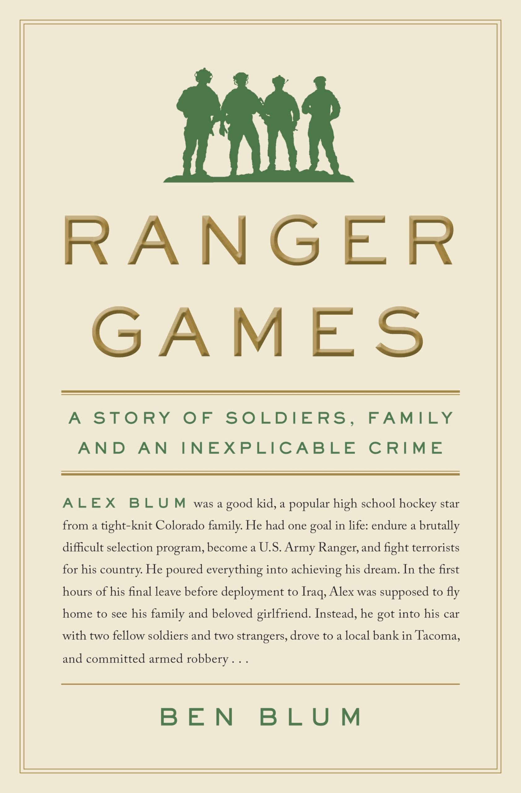 Ranger Games: A True Crime Story of Soldiers, Family & Mystery - Perfect for Military History Buffs & True Crime Enthusiasts