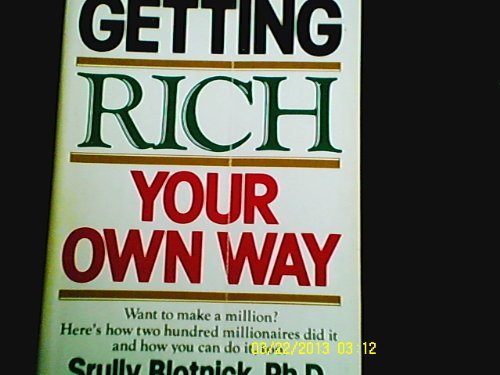 How to Get Rich Your Own Way - Proven Strategies for Financial Freedom & Wealth Building | Perfect for Entrepreneurs, Investors & Side Hustlers