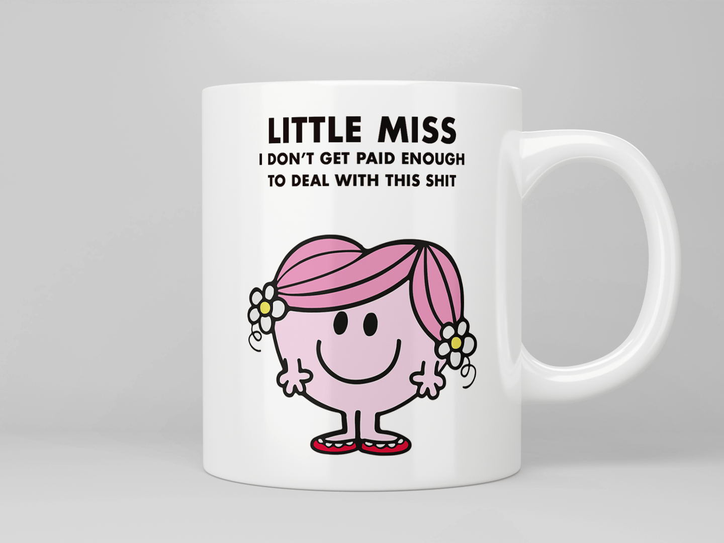 Little Miss I Don’t Get Paid Enough To Deal With This Shit Coffee Mug - Funny Sarcastic Office Gift for Coworkers - Perfect for Coffee Breaks & Stress Relief at Work