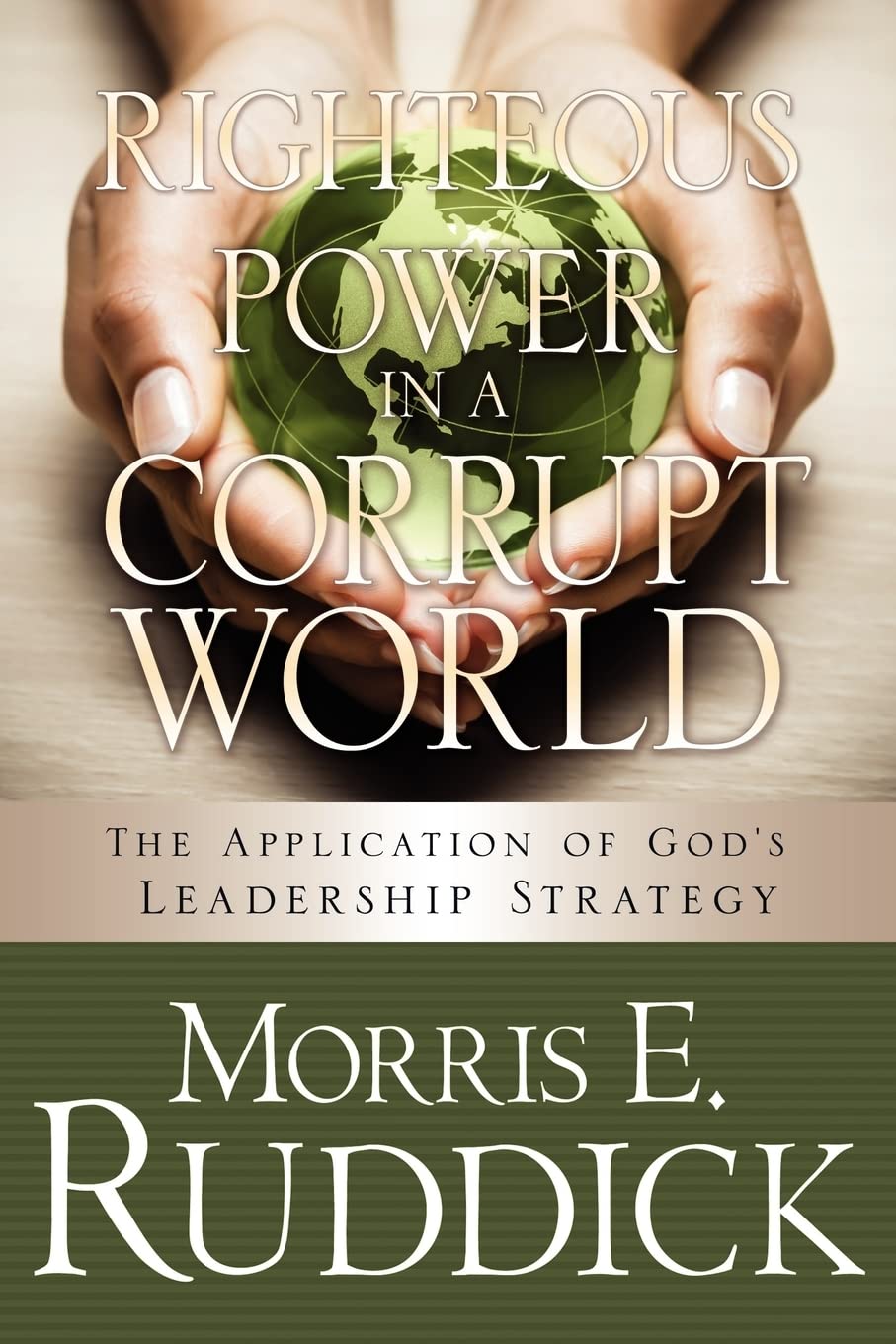 Righteous Power in a Corrupt World - Christian Motivational Book for Spiritual Growth & Overcoming Evil - Perfect for Bible Study, Small Groups & Personal Devotion