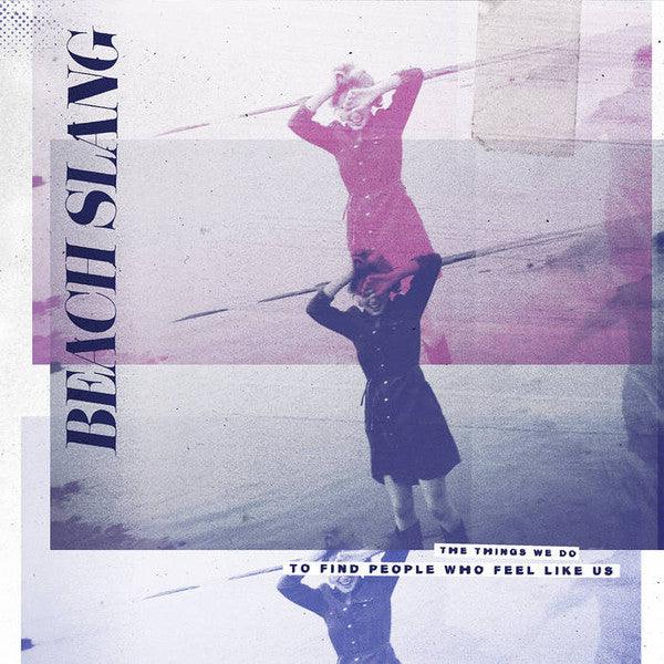 Beach Slang - The Things We Do To Find People Who Feel Like Us (Limited Edition Purple Vinyl Record) | Indie Rock Music for Home Listening & Vinyl Collectors