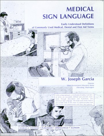 Medical Sign Language Guide: Easy Definitions for Common Medical, Dental & First Aid Terms - Perfect for Healthcare Professionals & ASL Students