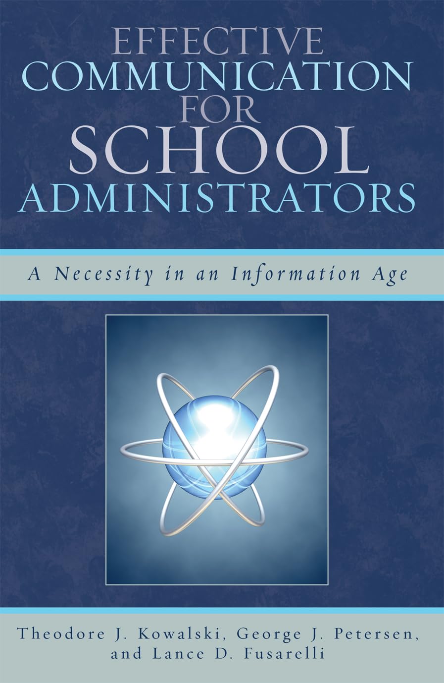 Effective Communication Strategies for School Administrators - Essential Skills in the Digital Information Age | Improve School Management & Leadership