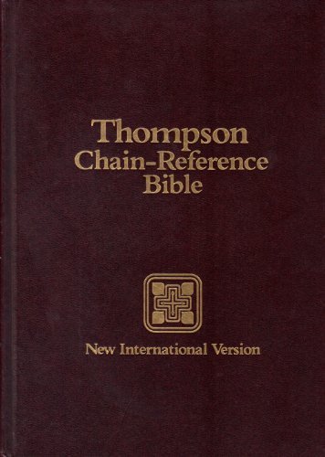Thompson Chain-Reference Bible NIV (New International Version) - Premium Study Bible for Christians, Pastors & Bible Scholars - Ideal for Sermon Preparation, Bible Study & Devotional Reading