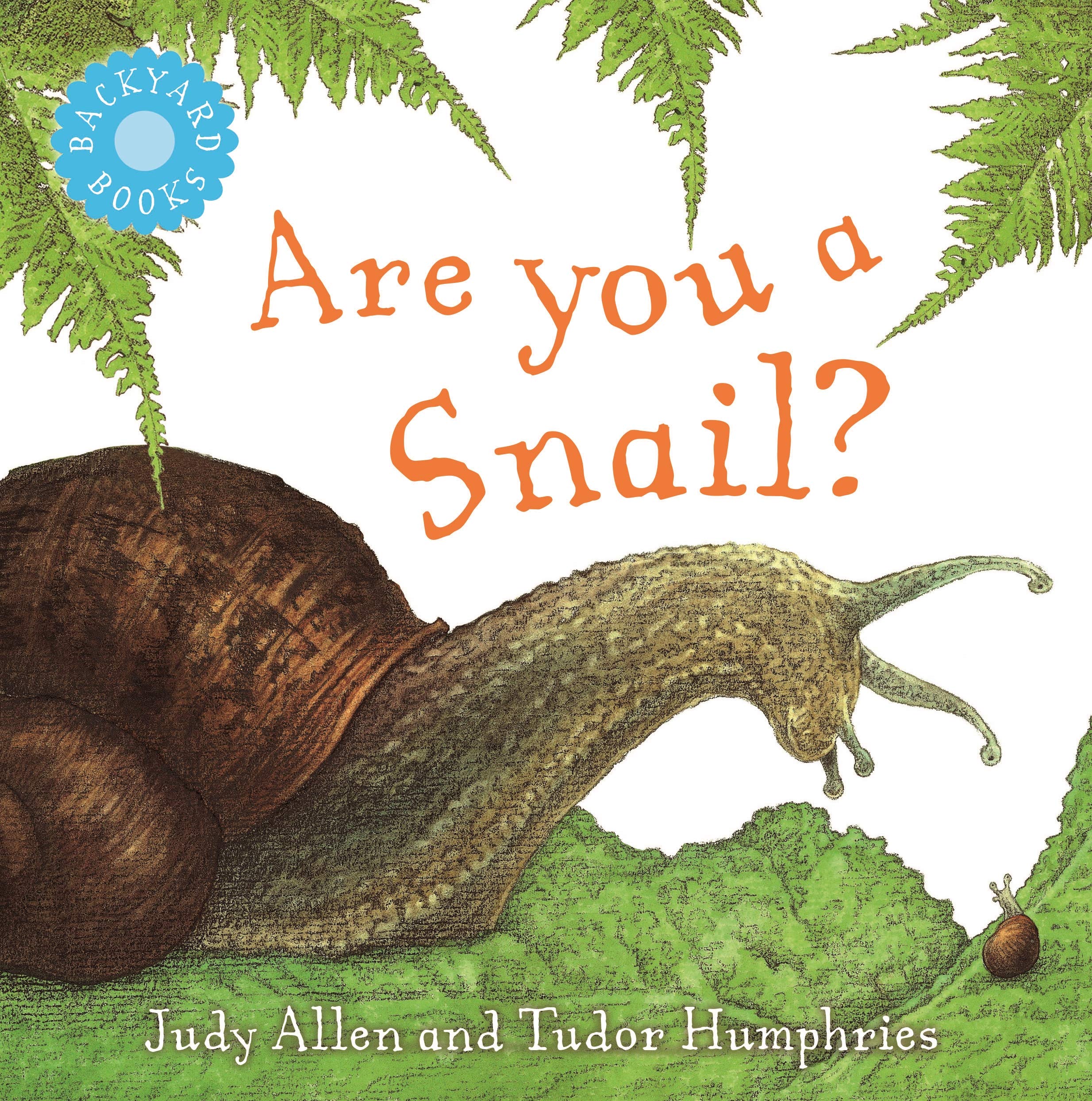 Are You a Snail? - Fun Backyard Books for Kids | Perfect for Outdoor Learning & Nature Exploration