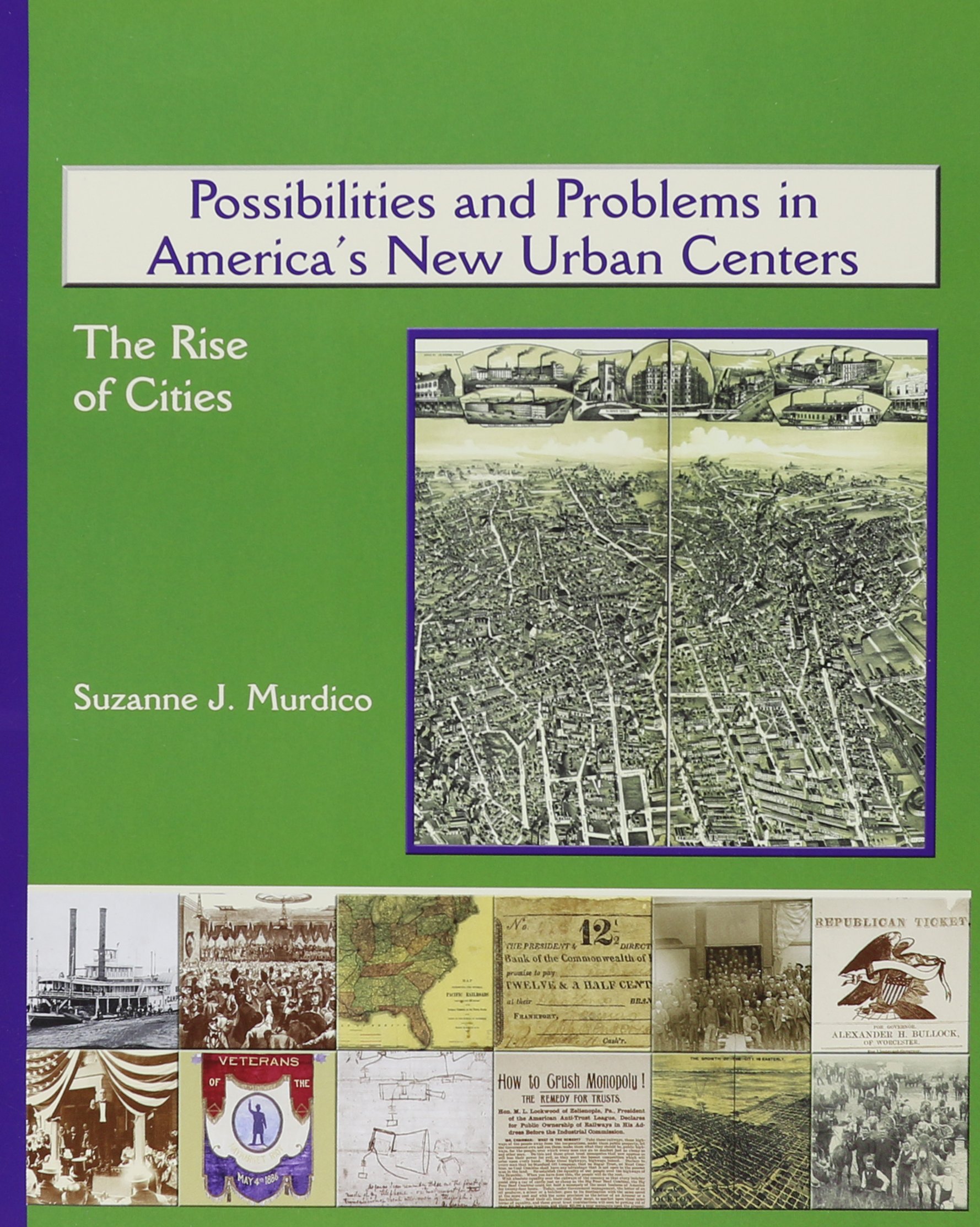 America's Industrial Society in the 19th Century: The Rise of Cities - Exploring Possibilities and Challenges in Urban Centers | Perfect for History Students, Researchers & Book Clubs