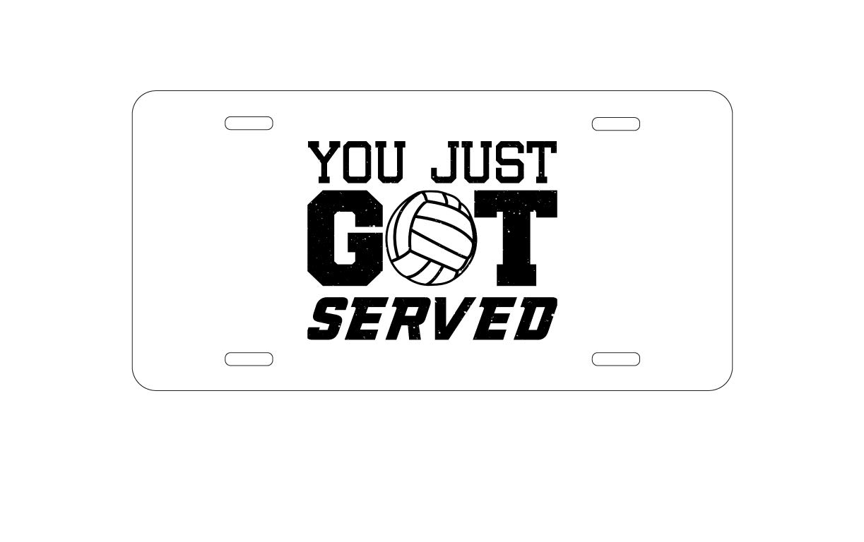 Custom Aluminum Vanity License Plate for Car Front - You Just Got Served Volleyball - Perfect for Volleyball Players & Fans - Car Accessories & Gifts