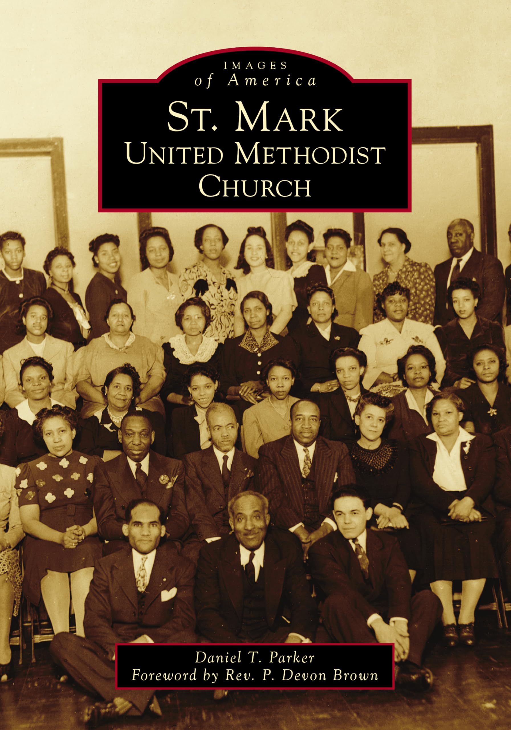 St. Mark United Methodist Church History Book - Images of America Series | Vintage Church Photographs & Historical Documentation | Perfect for Genealogy Research, American History Enthusiasts & Church Archives