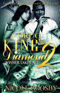 The Drug King and His Diamond 2: Winner Takes All - Crime Thriller Novel for Adults | Perfect for Book Clubs & Crime Fiction Fans