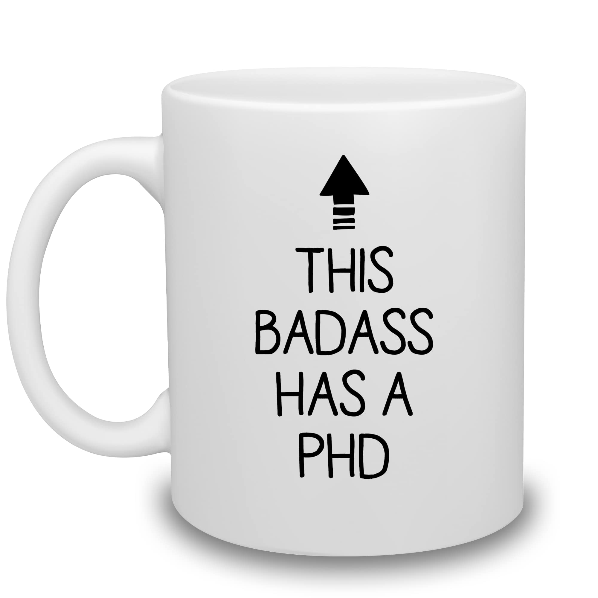Custom PhD Graduation Coffee Mug - Personalized Badass Has a PhD Cup for Men & Women - Perfect Gift for Birthday, Christmas & Academic Achievements - Great for Office, Home & Study Breaks