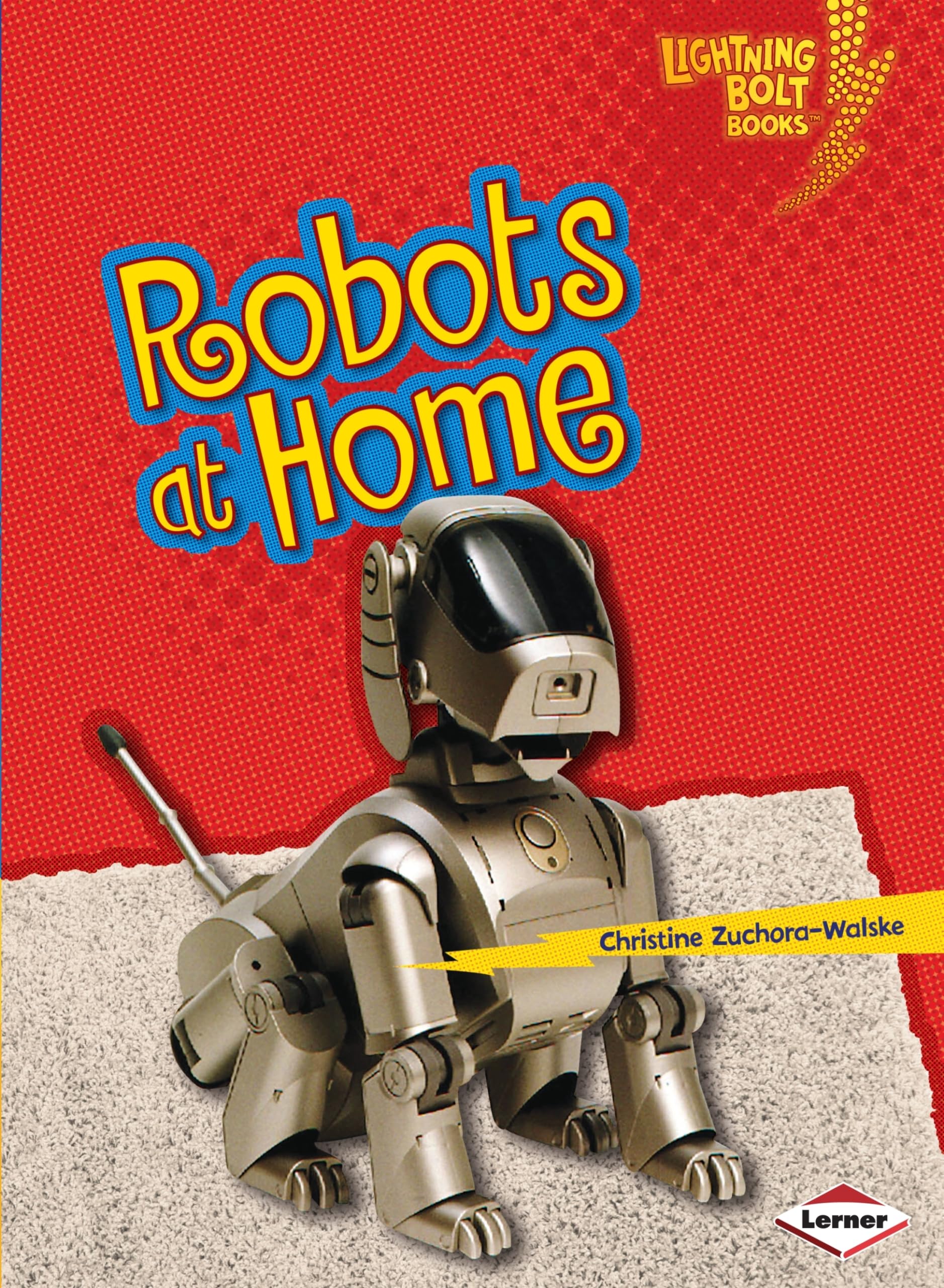 Home Robots for Kids - Educational STEM Toy Robots | Lightning Bolt Books® - Perfect for Learning & Play at Home