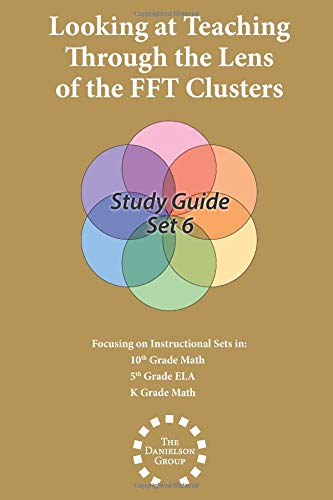 FFT Clusters Study Guide SET 6: Math 10, ELA 5 & Math K - Teaching Strategies & FFT Framework Analysis | Perfect for Teacher Training & Classroom Instruction