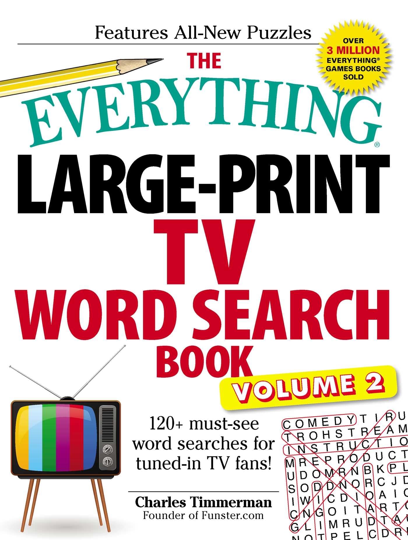 Everything Large-Print TV Word Search Book Volume 2 - 120+ Must-See Puzzles for TV Fans | Fun Brain Games for Seniors & Adults | Perfect for Relaxation, Travel & Family Game Nights (Everything® Series)