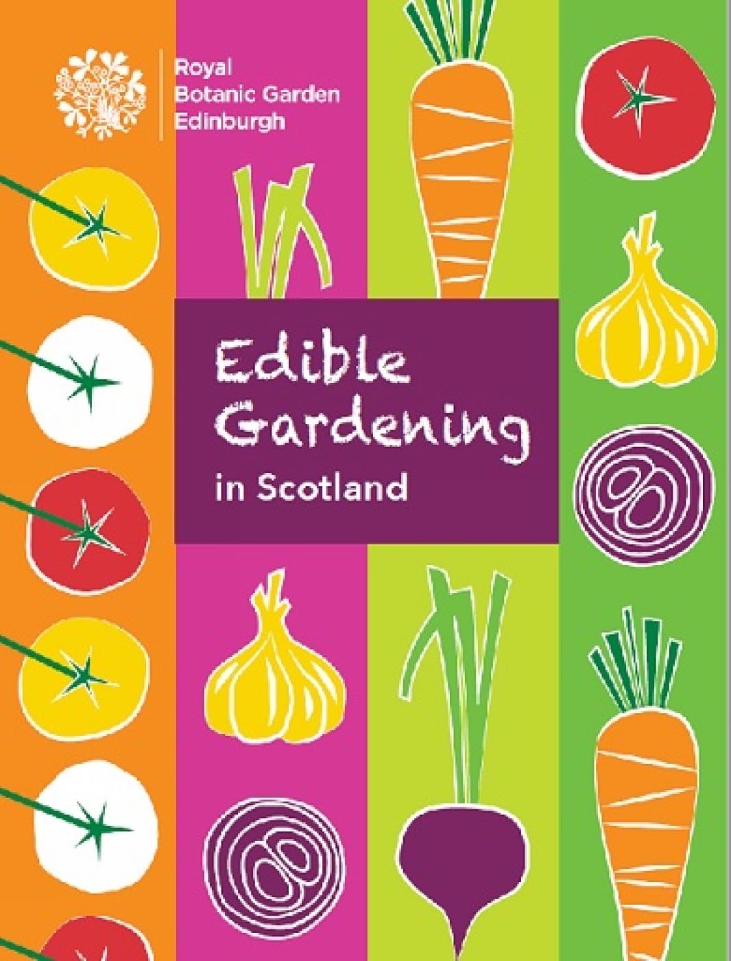 Edible Gardening in Scotland - Grow Fresh Vegetables & Herbs at Home | Perfect for Urban Gardens, Balconies & Small Spaces