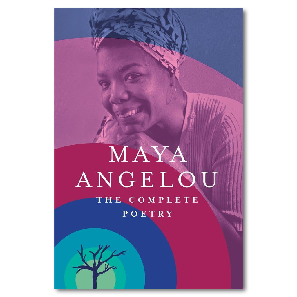 Maya Angelou: The Complete Poetry Collection - Inspirational Poems for Personal Growth, Education & Literary Enthusiasts - Perfect for Book Clubs, Gifts & Self-Reflection