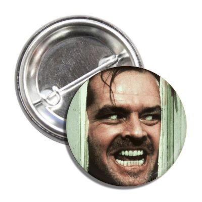 Jack Nicholson The Shining Movie Button - Vintage Horror Film Collectible Pin for Fans & Costume Accessories - Perfect for Halloween, Cosplay, and Movie Memorabilia Collections