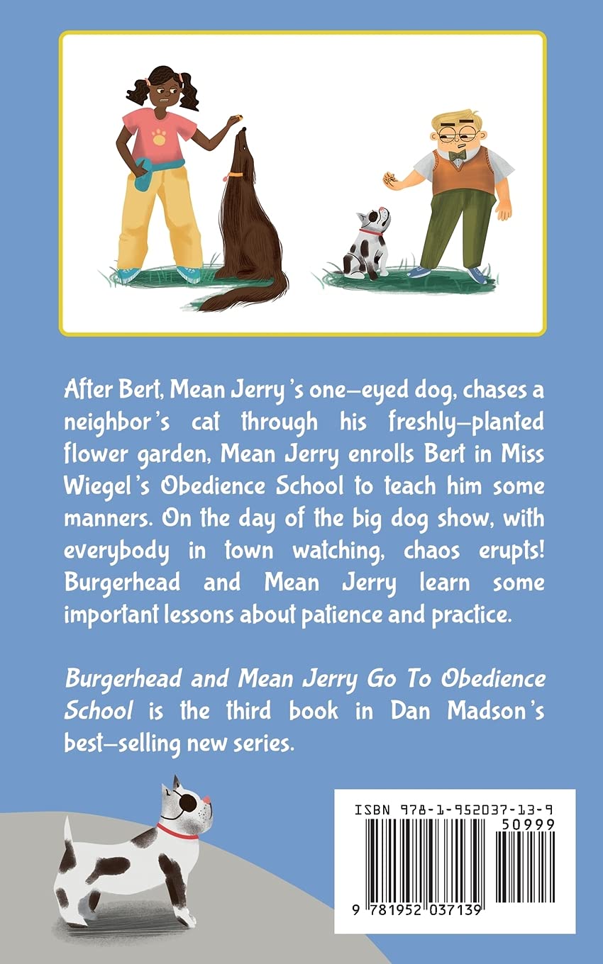 Burgerhead & Mean Jerry Go to Obedience School - Funny Dog Training Story Book for Kids | Perfect for Bedtime Reading, Classroom Storytime & Dog Lovers Gifts