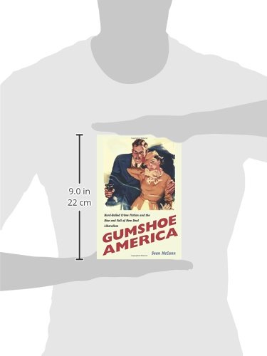 Gumshoe America: Hard-Boiled Crime Fiction & New Deal Liberalism - Political Crime Novel | Perfect for Mystery Lovers & American History Enthusiasts