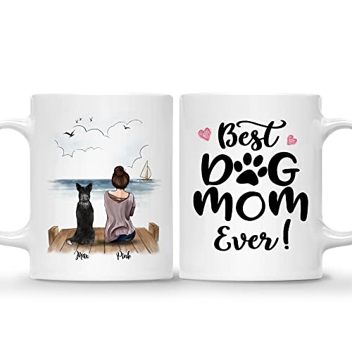 1 Dog - Best dog mom ever!