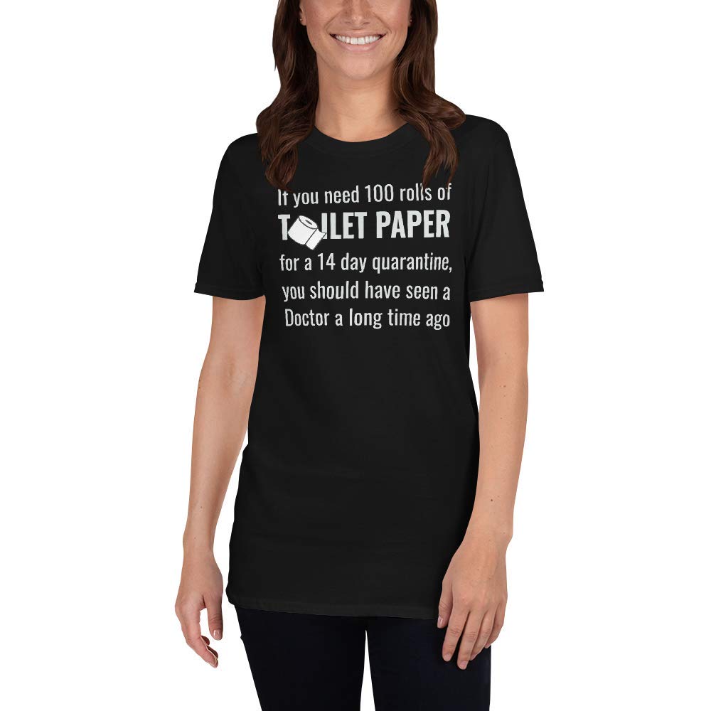Funny Toilet Paper Shirt - 100 Rolls Quarantine Novelty T-Shirt for Humor & Comfort - Perfect for Pandemic Parties, Pajama Days & Social Distancing Outfits