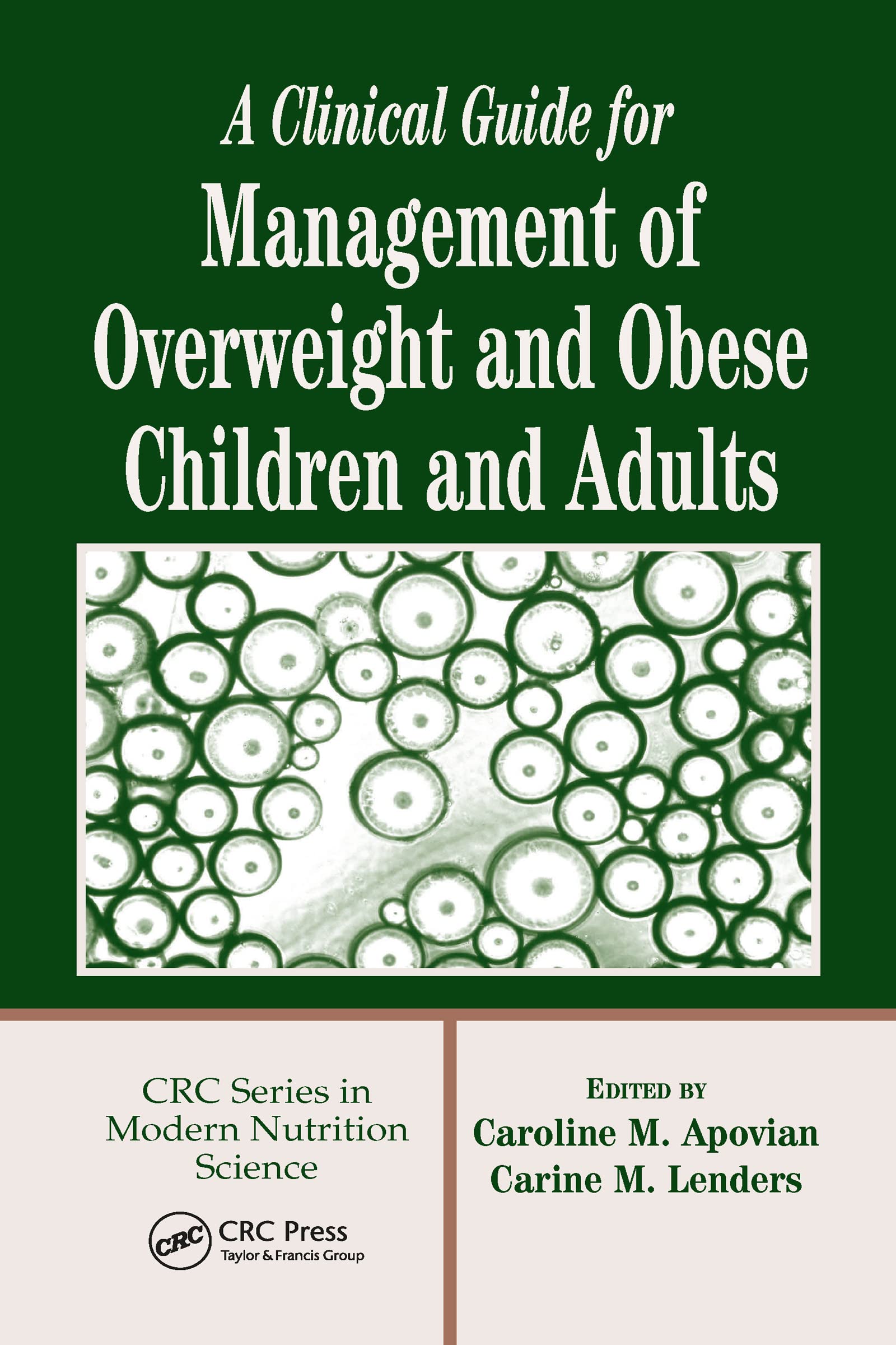 Clinical Guide for Managing Overweight & Obese Children & Adults - Modern Nutrition Science Book | Weight Loss Strategies, Healthy Lifestyle Tips for Families & Healthcare Professionals