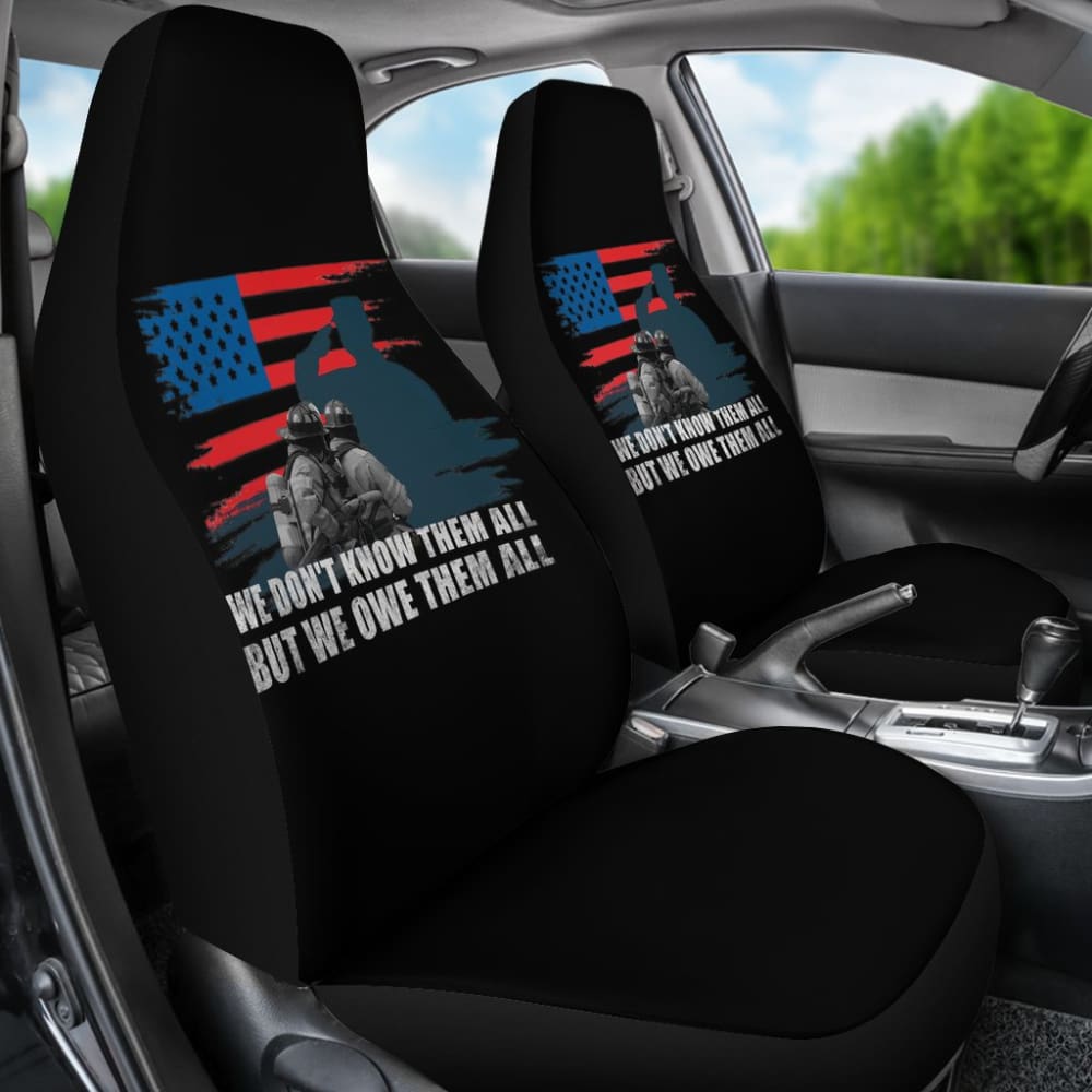 Patriotic Firefighter American Flag Car Seat Covers - 'We Don't Know Them All But We Owe Them All' Tribute - Durable Front & Back Seat Protectors for Trucks, SUVs & Cars - Perfect for Firefighter Appreciation, Memorial Day & 4th of July Decor